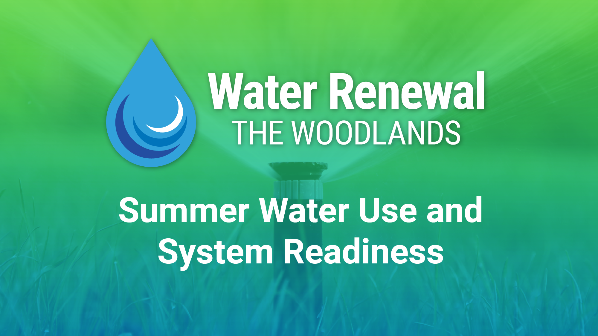 Summer Water Use and System Readiness